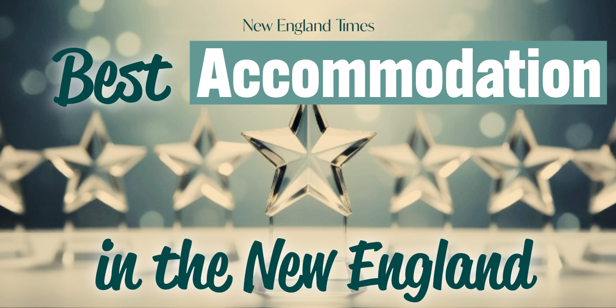 Best Accommodation in the New England?