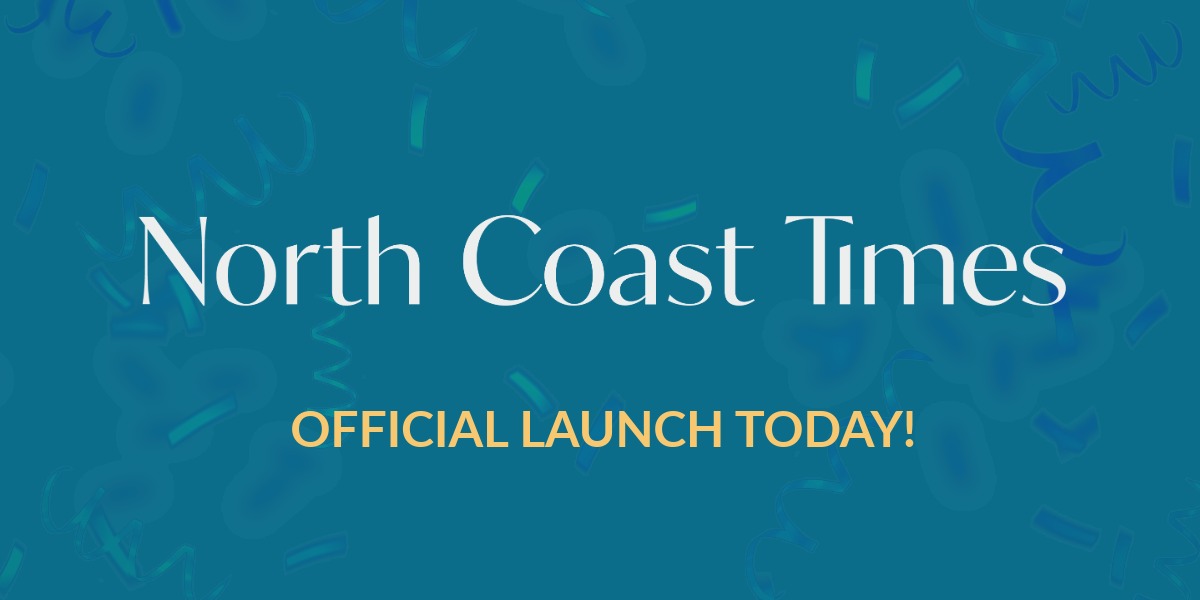 Announcing the launch of North Coast Times